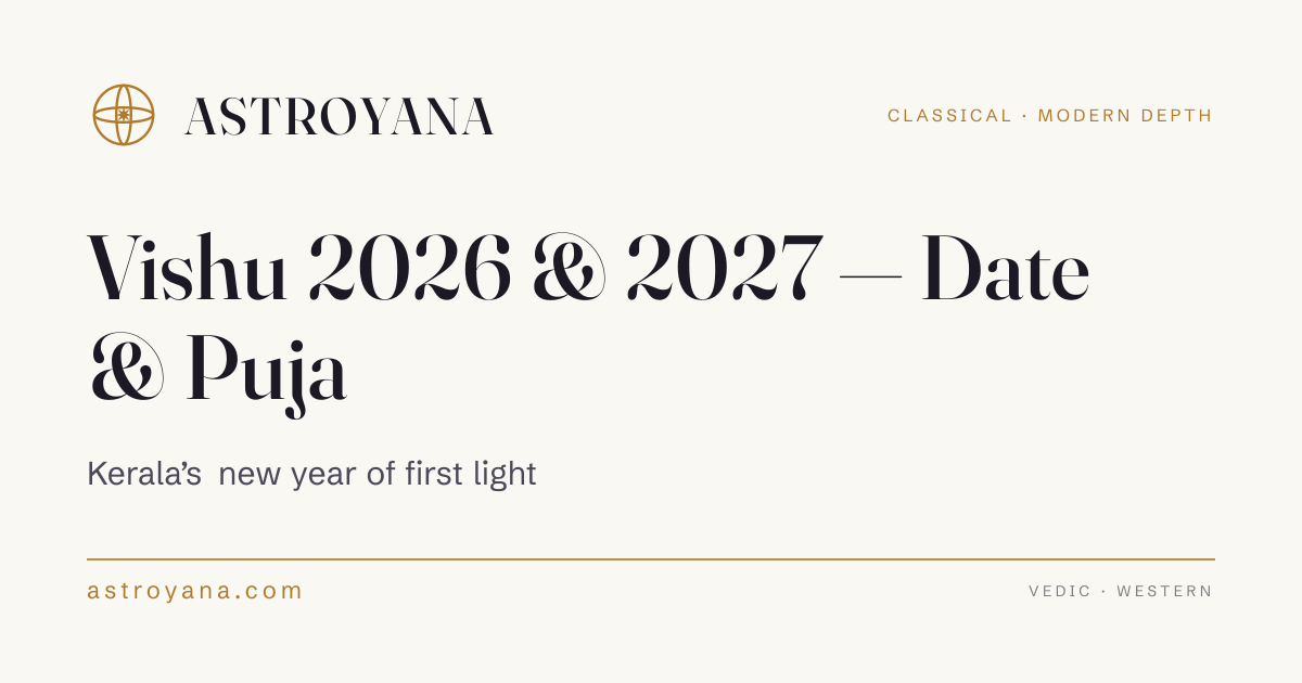Vishu 2026 & 2027 — Date & Puja — Astroyana